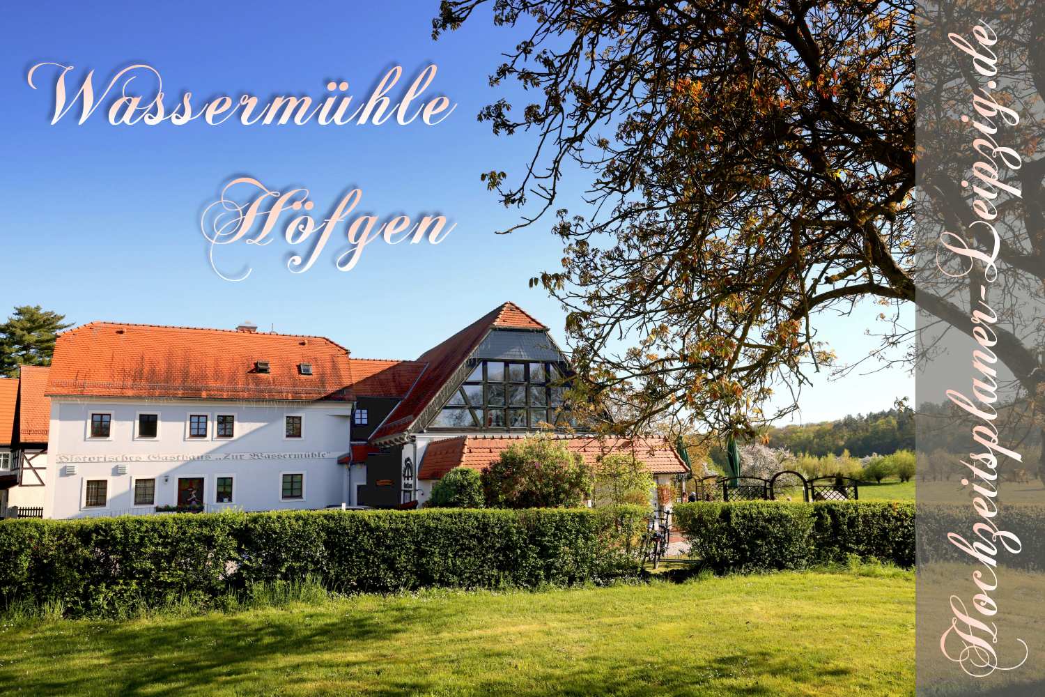 Hochzeitslocation Wassermühle Höfgen bei Grimma